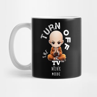 Turn Off The TV - Monk Mode - Stress Relief - Focus & Relax Mug